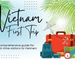 How to Plan for Your First Trip to Vietnam?
